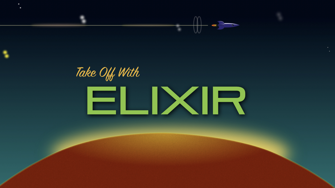 Take Off With Elixir
